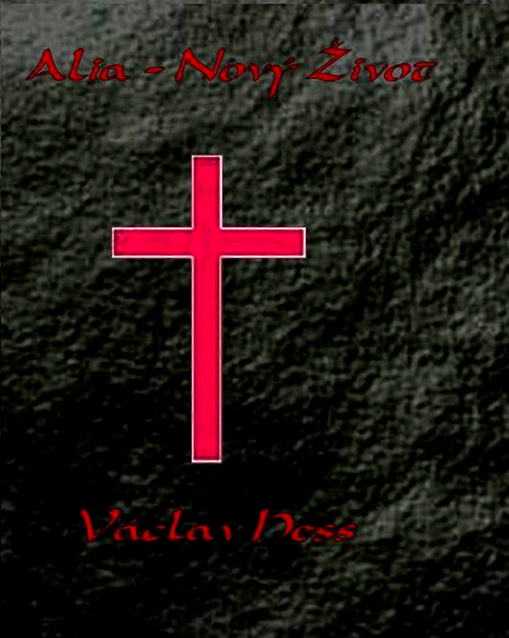 Hess Václav   -   Alia - Nový Život