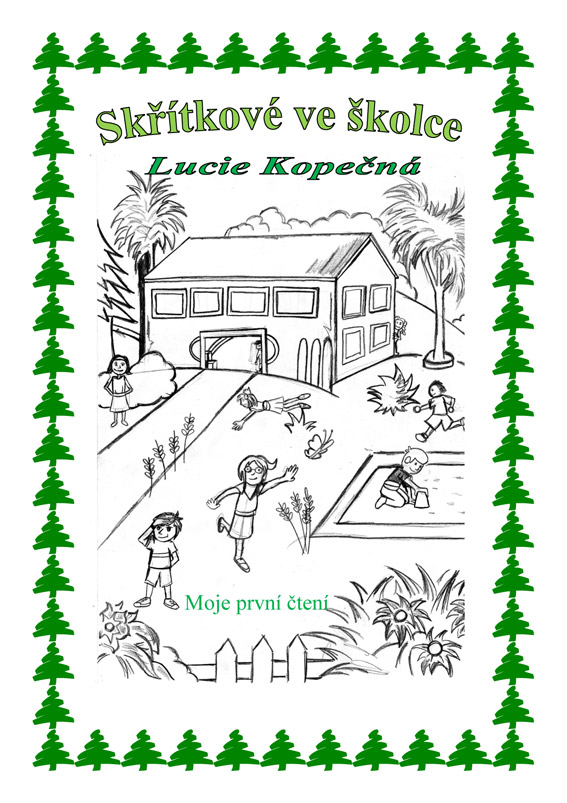 Kopečná Lucie - Skřítkové ve školce