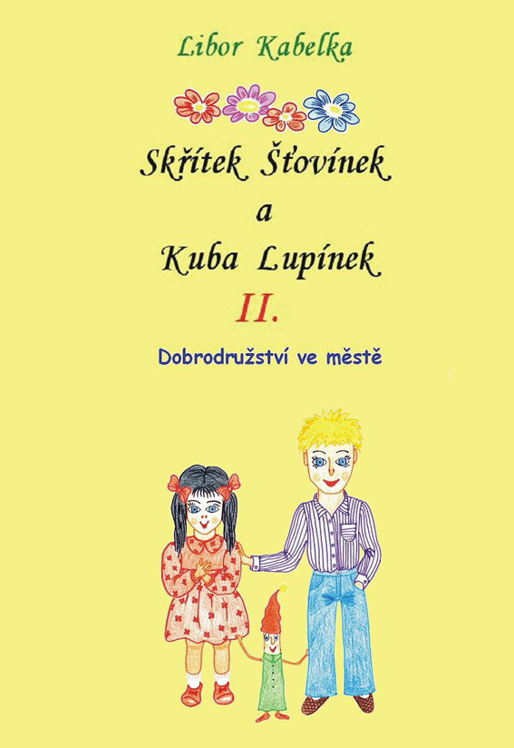 Kabelka Libor - Skřítek Šťovínek a Kuba Lupinek II.