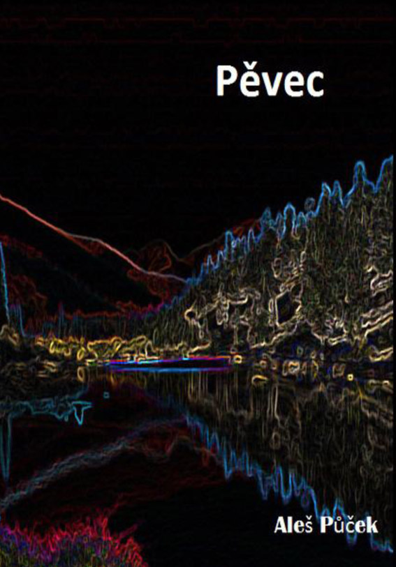 Půček Aleš - Pěvec