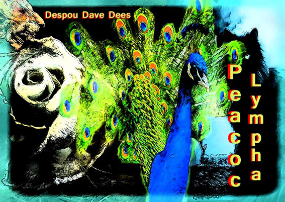 Dees Despou Dave - Peacoc Lympha