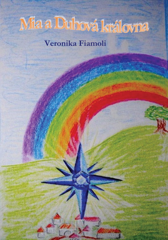 Fiamoli Veronika - Mia a Duhová královna
