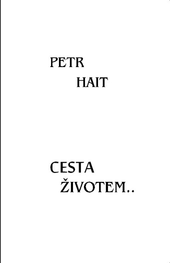 Hait Petr - Cesta životem..