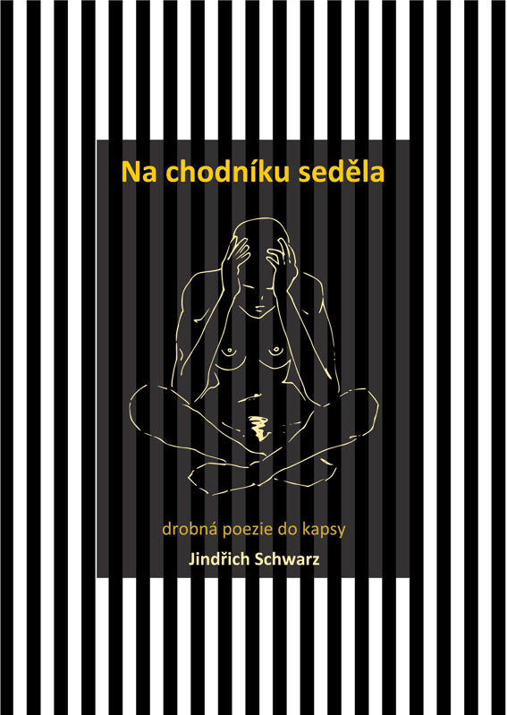 Schwarz Jindřich - Na chodníku seděla