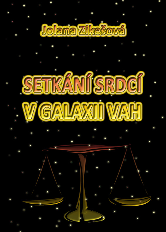 Zikešová Jolana - Setkání srdcí v galaxii Vah