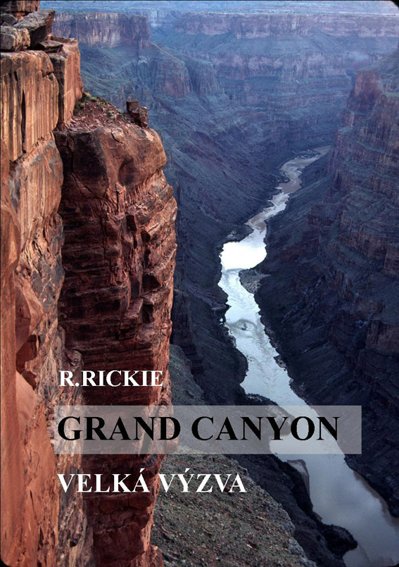 Rickie R. - Grand Canyon - Velká výzva