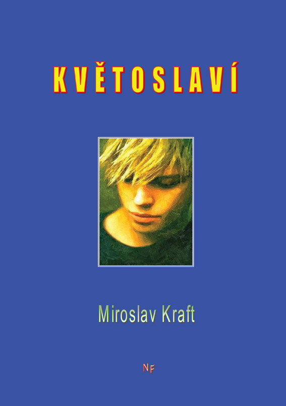 Kraft Miroslav - Květoslaví
