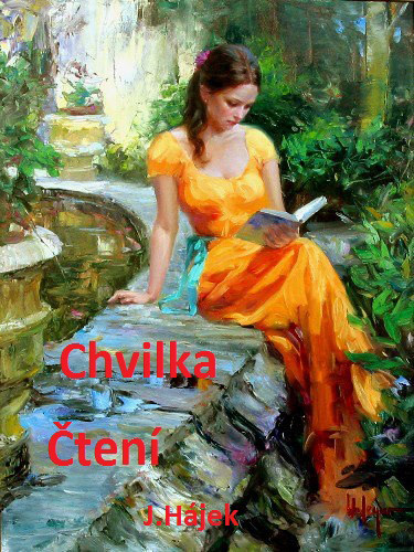 Hájek Josef - Chvilka čtení