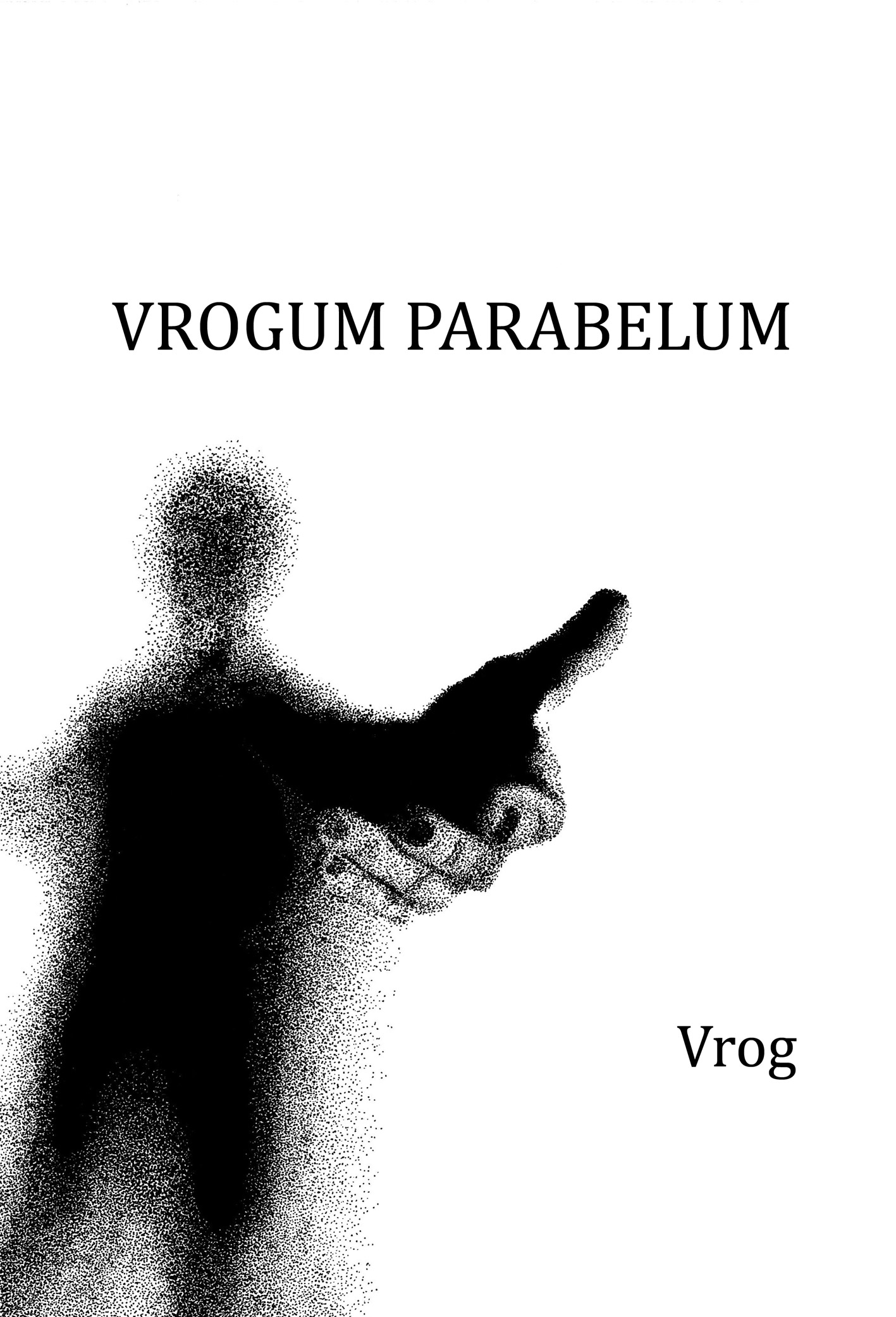 Vrog - Vrogum Parabelum
