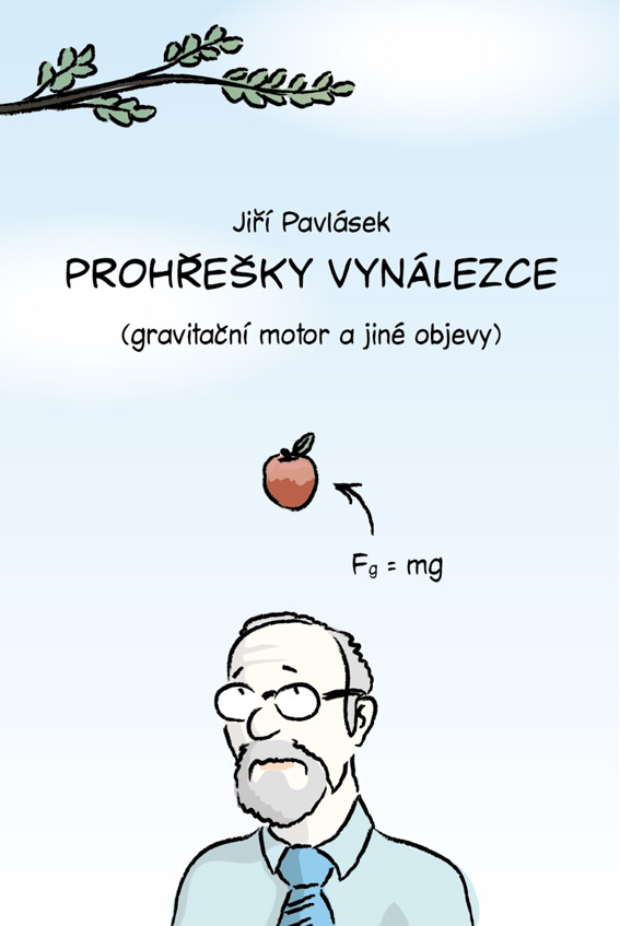 Pavlásek Jiří - Prohřešky vynálezce