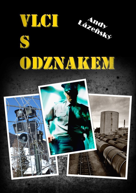 Lázeňský Andy - Vlci s odznakem