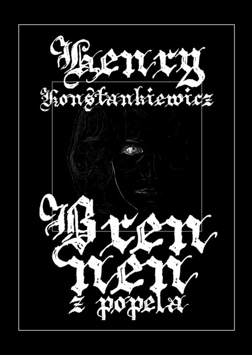Konstankiewicz Henry - Brennen z popela