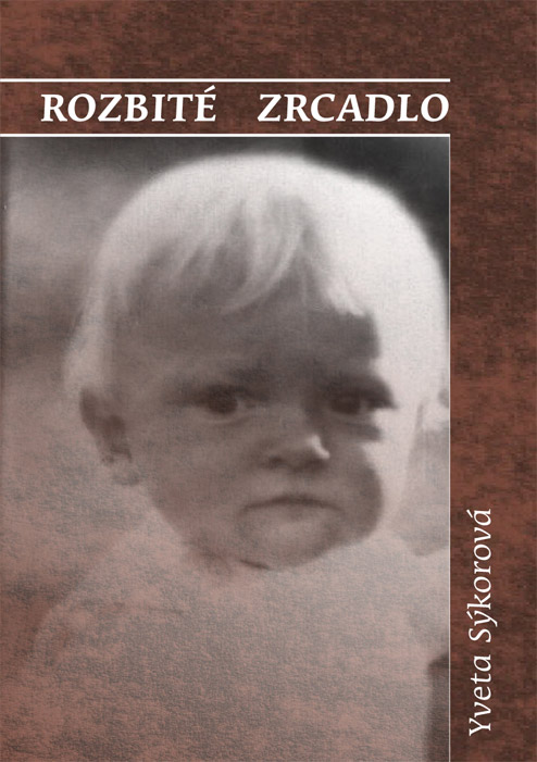 Sýkorová Yveta - Rozbité zrcadlo