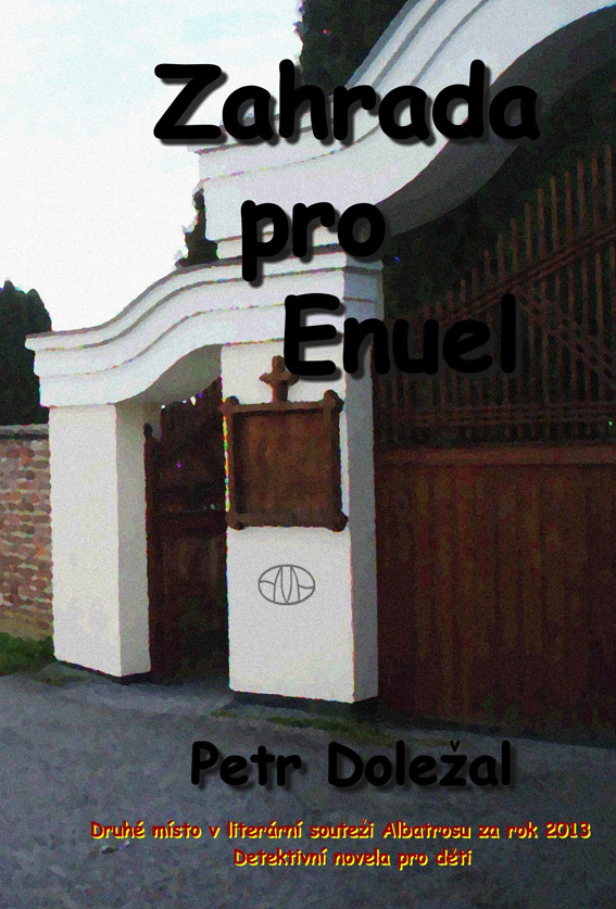 Doležal Petr - Zahrada pro Enuel