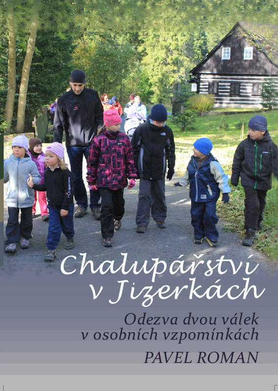 Roman Pavel - Chalupářství v Jizerkách