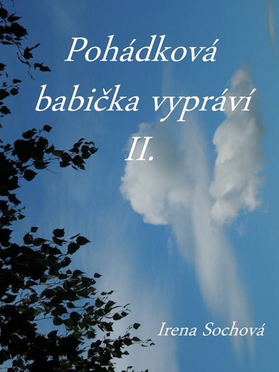 Sochová Irena - Pohádková babička vypráví II.