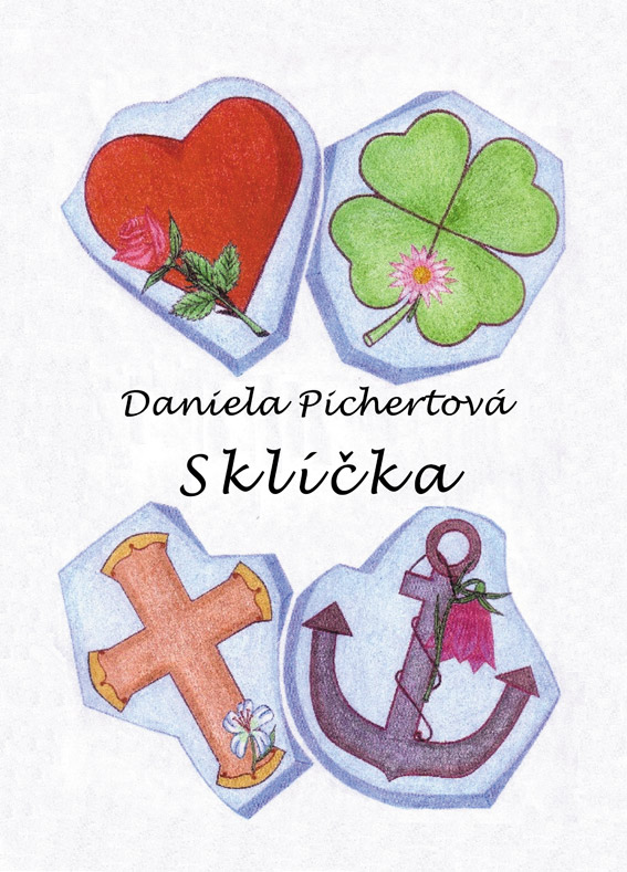Pichertová Daniela - Sklíčka