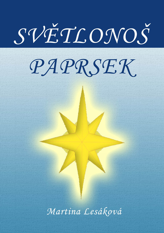 Lesáková Martina - Světlonoš Paprsek