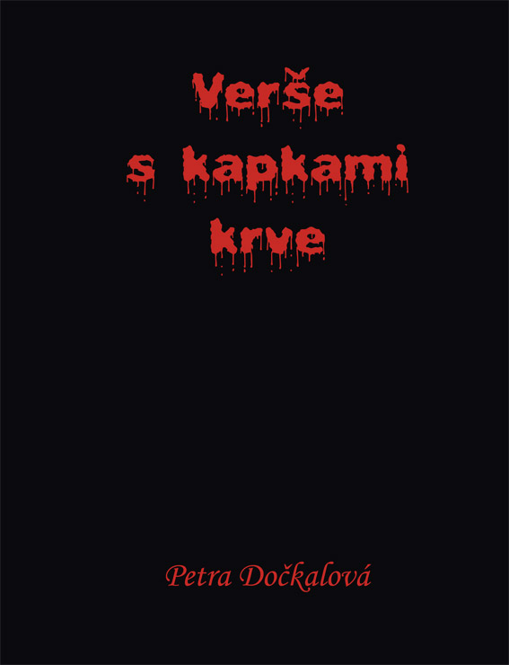 Dočkalová Petra - Verše s kapkami krve