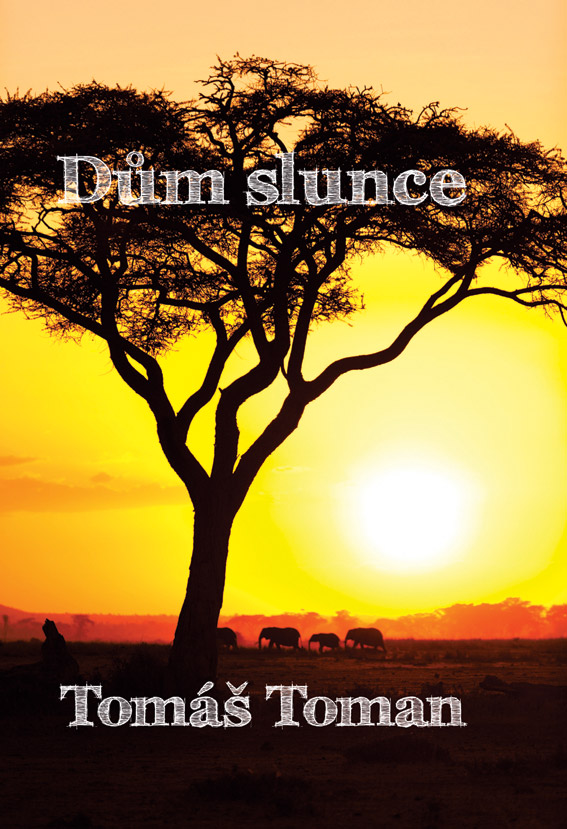 Toman Tomáš - Dům slunce
