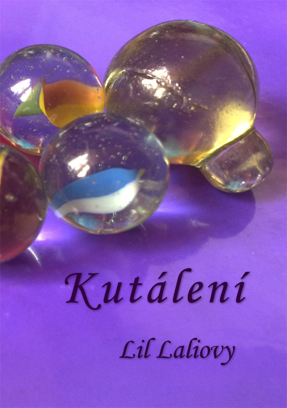 Laliovy Lil - Kutálení