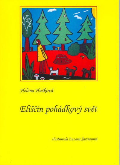 Hušková Helena- Eliščin pohádkový svět