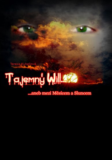 Kubešová Tereza - Tajemný Will... aneb mezi Měsícem a Sluncem