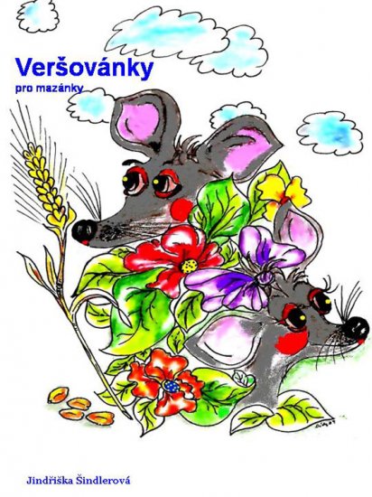 Šindlerová Jindřiška- Veršovánky pro mazánky II. díl