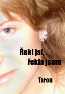 Taron - Řekl jsi, řekla jsem